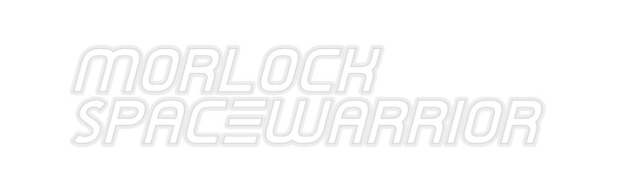 Konfiguriertes Neonschild: Morlock
Spac...