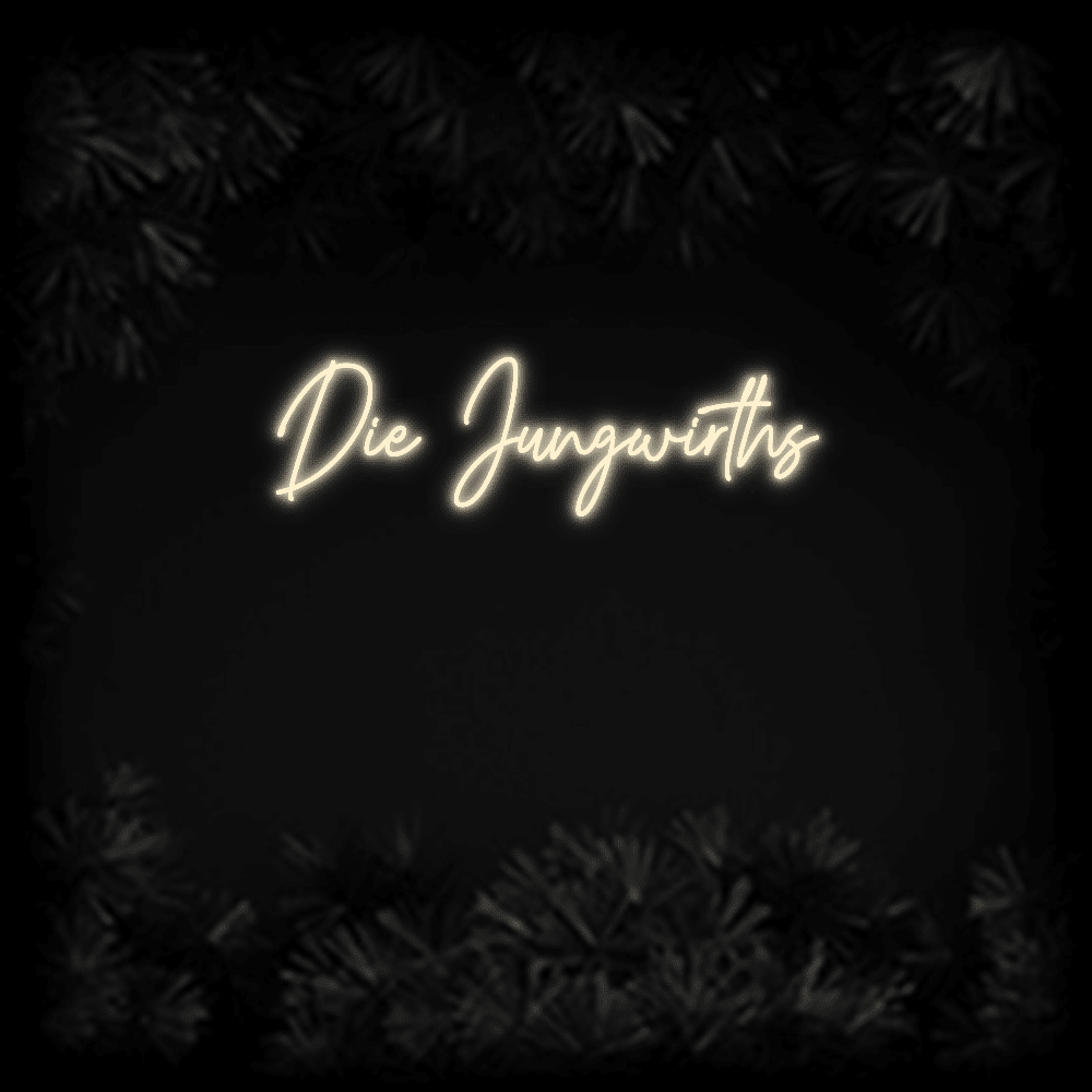 Konfiguriertes LED-Neonschild: Die Jungwirths - Official Neon - led neon schild schriftzug personalisiert