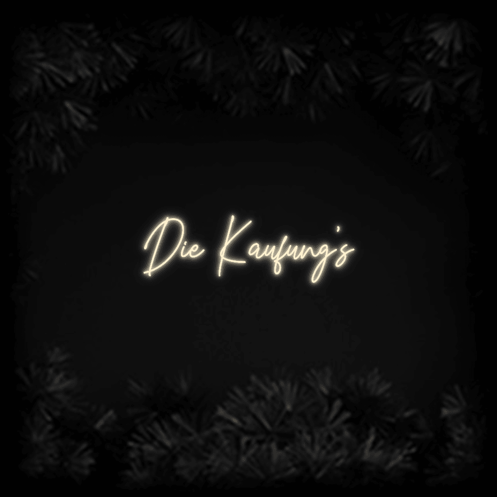 Konfiguriertes LED - Neonschild: Die Kaufung’s - Official Neon - led neon schild schriftzug personalisiert