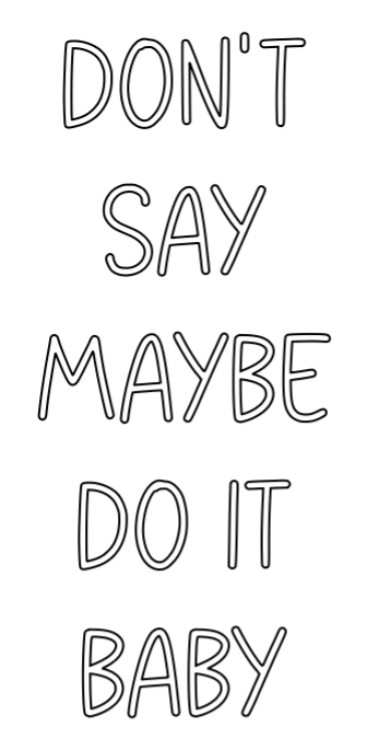 Konfiguriertes LED-Neonschild: DON'T SAY MAYBE... - Official Neon - led neon schild schriftzug personalisiert