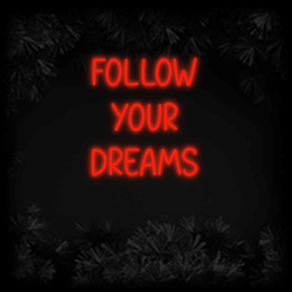 Konfiguriertes LED - Neonschild: follow your dre... - Official Neon - led neon schild schriftzug personalisiert