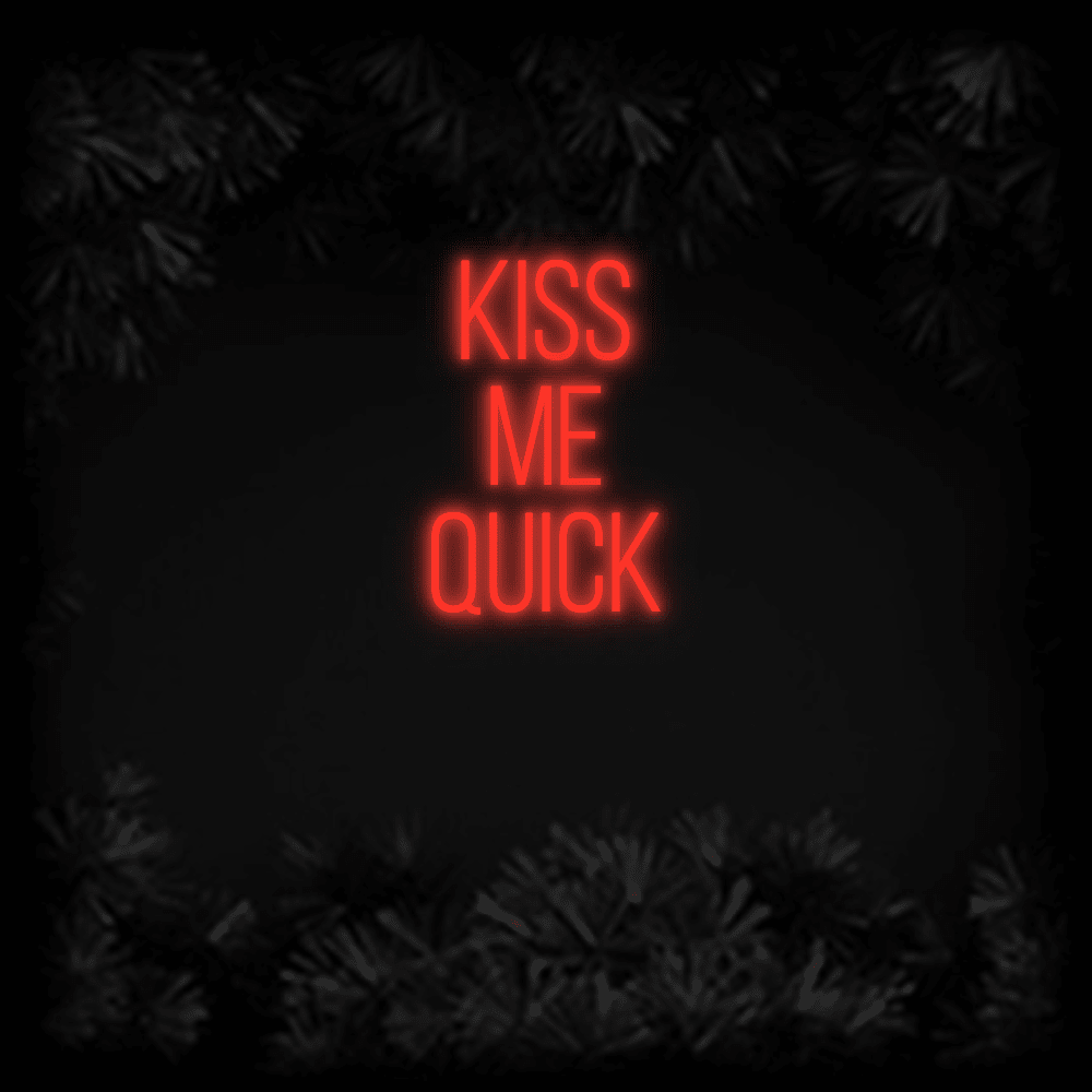 Konfiguriertes LED-Neonschild: KISS ME QUICK - Official Neon - led neon schild schriftzug personalisiert