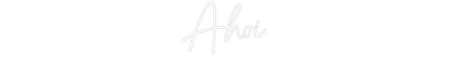 Konfiguriertes Neonschild: Ahoi - Official Neon - led neon schild schriftzug personalisiert