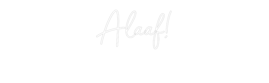 Konfiguriertes Neonschild: Alaaf! - Official Neon - led neon schild schriftzug personalisiert