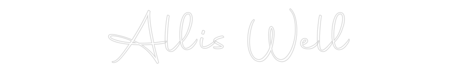 Konfiguriertes Neonschild: All is Well - Official Neon - led neon schild schriftzug personalisiert