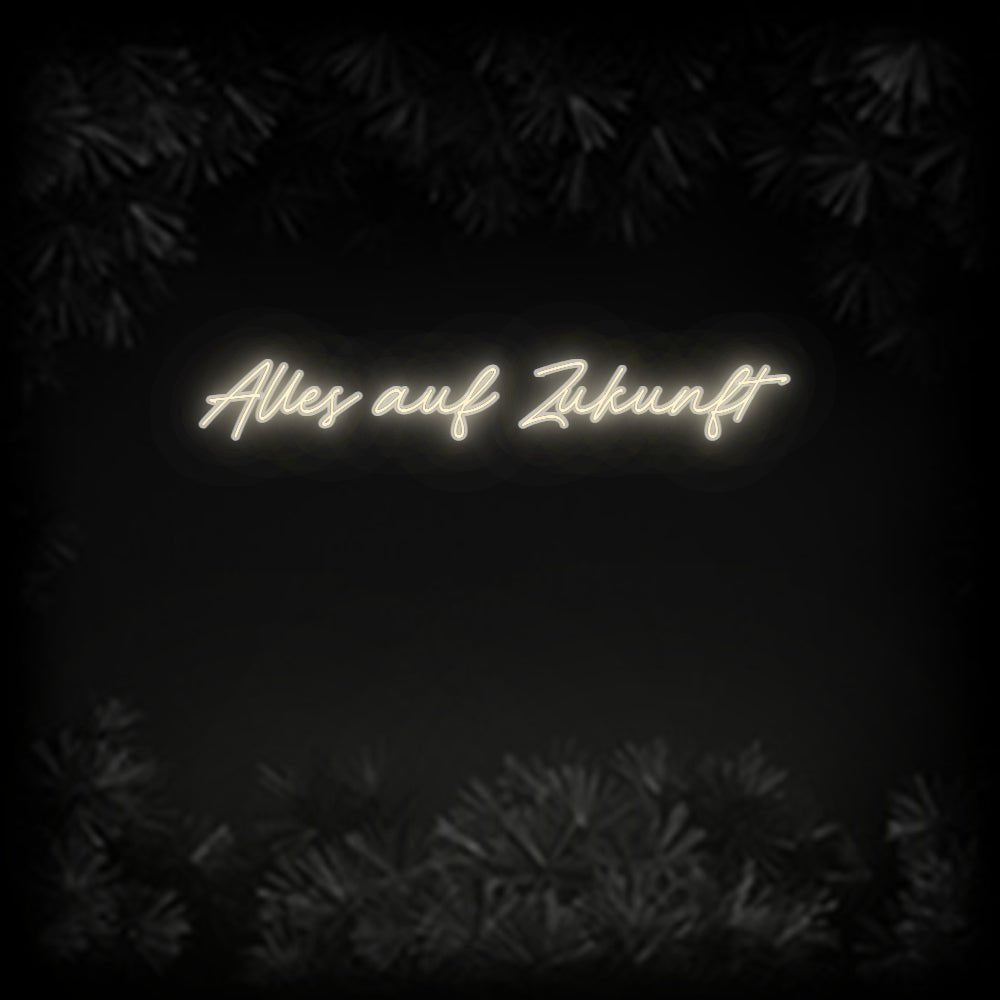 Konfiguriertes Neonschild: Alles auf Zuk... - Official Neon - led neon schild schriftzug personalisiert