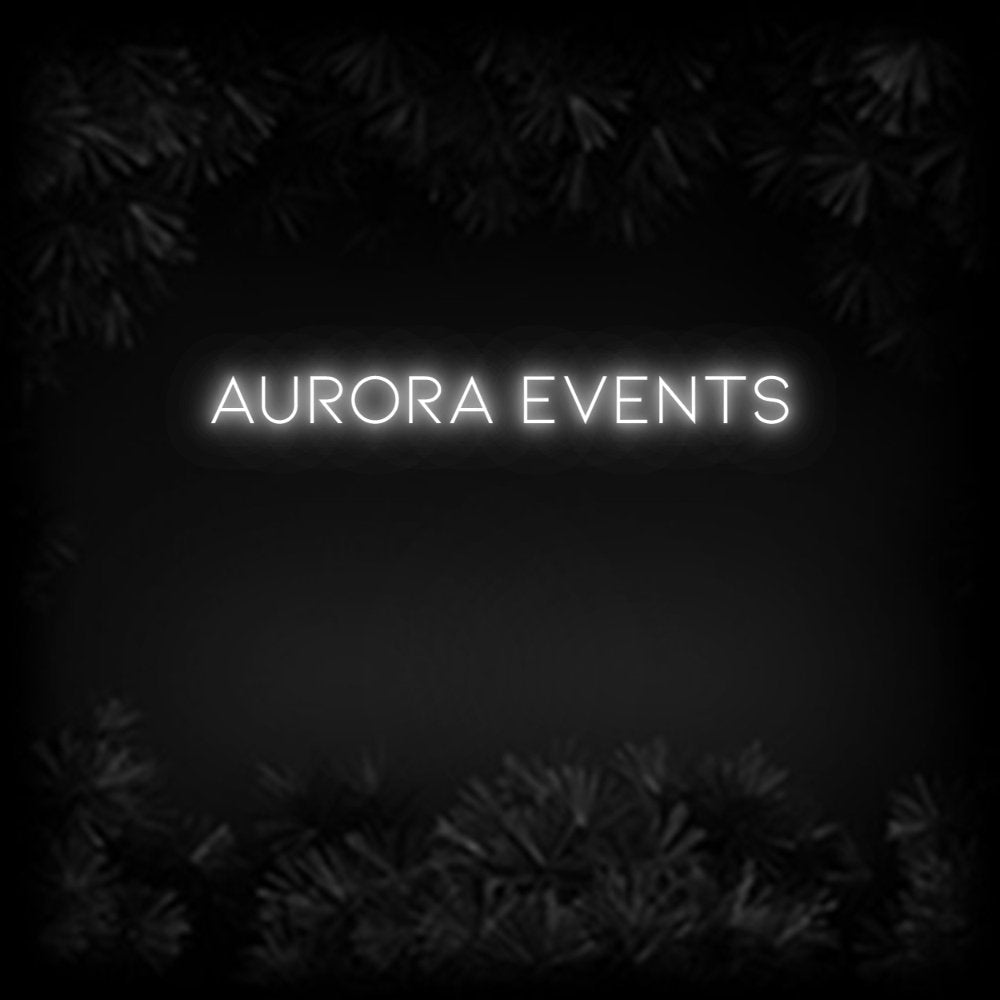 Konfiguriertes Neonschild: Aurora Events - Official Neon - led neon schild schriftzug personalisiert
