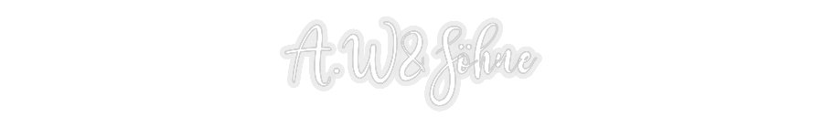 Konfiguriertes Neonschild: A.W&Söhne - Official Neon - led neon schild schriftzug personalisiert