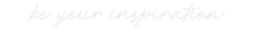 Konfiguriertes Neonschild: be your inspi... - Official Neon - led neon schild schriftzug personalisiert