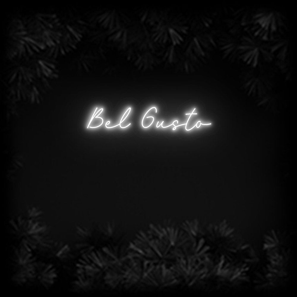Konfiguriertes Neonschild: Bel Gusto - Official Neon - led neon schild schriftzug personalisiert