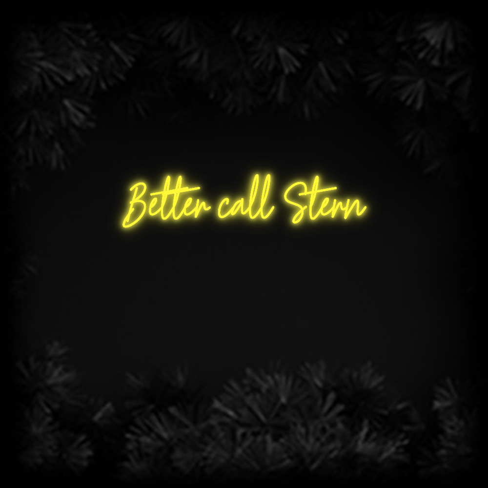 Konfiguriertes Neonschild: Better call Ste... - Official Neon - led neon schild schriftzug personalisiert