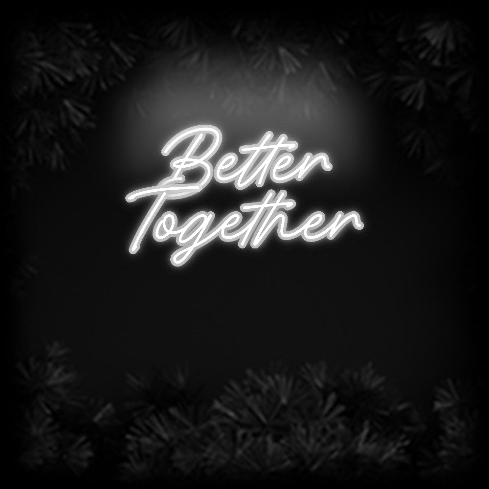 Konfiguriertes Neonschild: Better Toget... - Official Neon - led neon schild schriftzug personalisiert