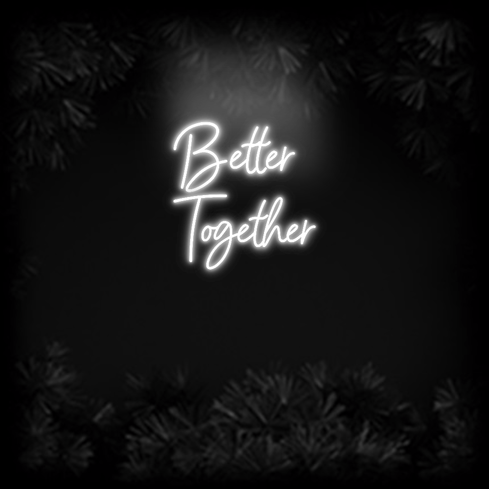 Konfiguriertes Neonschild: Better Toget... - Official Neon - led neon schild schriftzug personalisiert