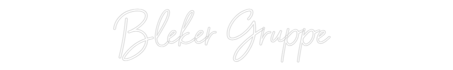 Konfiguriertes Neonschild: Bleker Gruppe - Official Neon - led neon schild schriftzug personalisiert