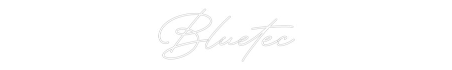 Konfiguriertes Neonschild: Bluetec - Official Neon - led neon schild schriftzug personalisiert