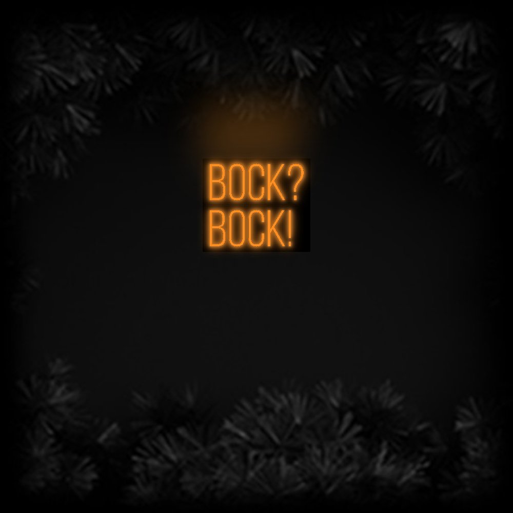 Konfiguriertes Neonschild: BOCK? BOCK! - Official Neon - led neon schild schriftzug personalisiert