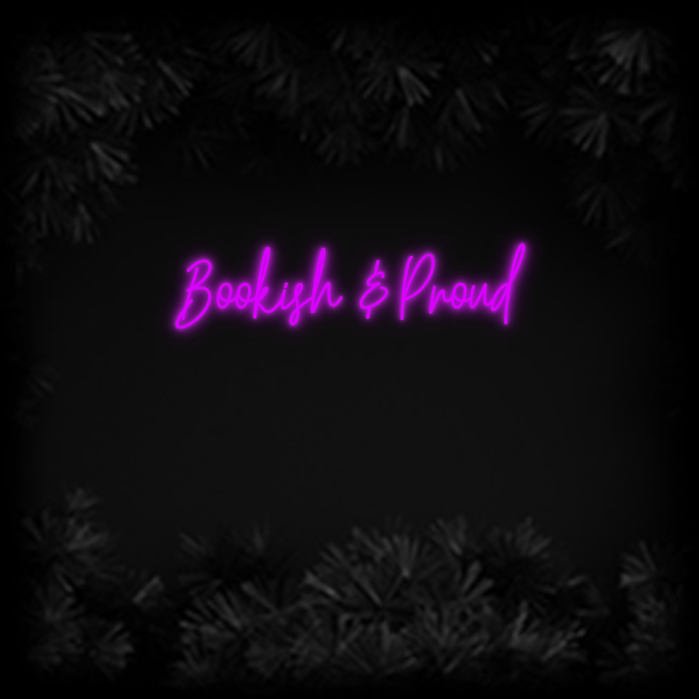 Konfiguriertes Neonschild: Bookish & Proud - Official Neon - led neon schild schriftzug personalisiert