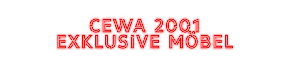 Konfiguriertes Neonschild: cEWA 2001 EX... - Official Neon - led neon schild schriftzug personalisiert