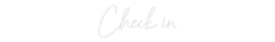 Konfiguriertes Neonschild: Check in - Official Neon - led neon schild schriftzug personalisiert