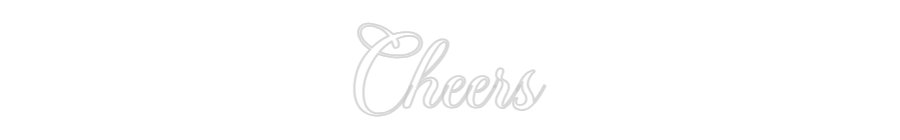 Konfiguriertes Neonschild: Cheers - Official Neon - led neon schild schriftzug personalisiert