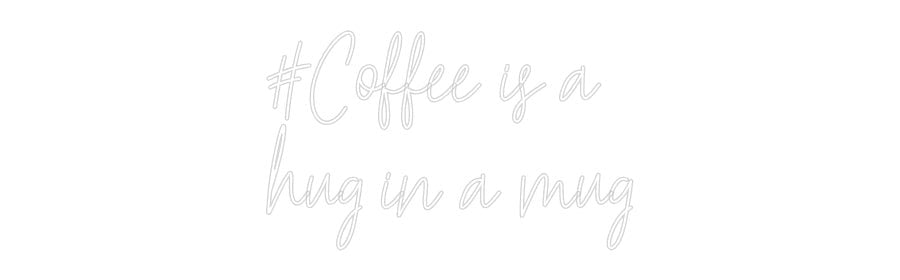 Konfiguriertes Neonschild: #Coffee is a ... - Official Neon - led neon schild schriftzug personalisiert