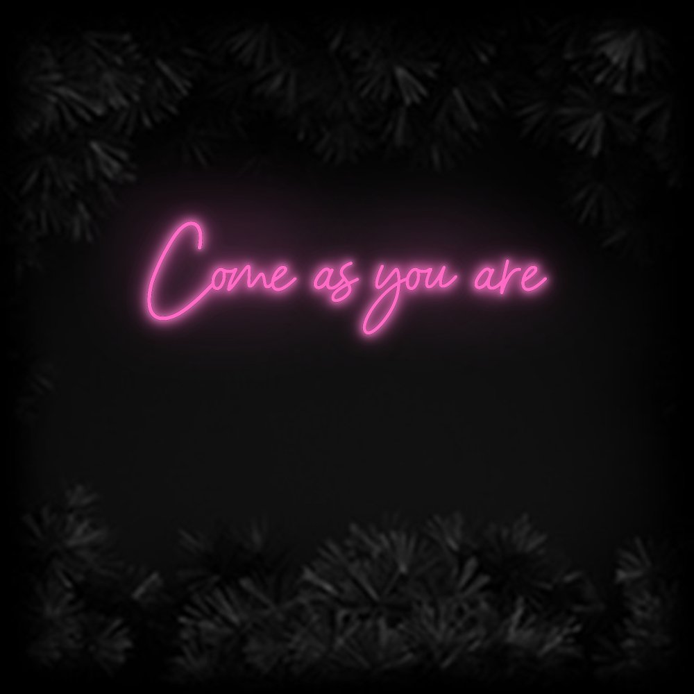 Konfiguriertes Neonschild: Come as you are - Official Neon - led neon schild schriftzug personalisiert