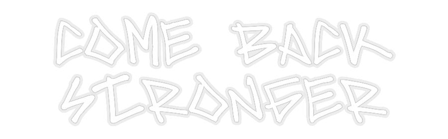 Konfiguriertes Neonschild: Come back st... - Official Neon - led neon schild schriftzug personalisiert