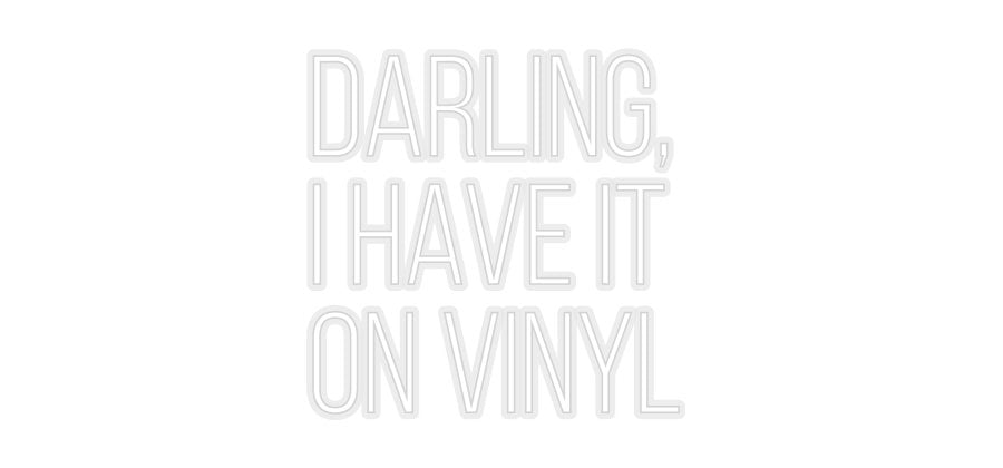 Konfiguriertes Neonschild: Darling, I ... - Official Neon - led neon schild schriftzug personalisiert