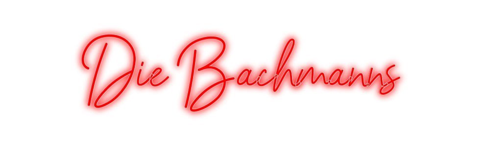 Konfiguriertes Neonschild: Die Bachmanns - Official Neon - led neon schild schriftzug personalisiert