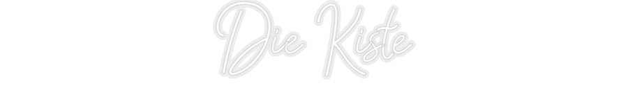 Konfiguriertes Neonschild: Die Kiste - Official Neon - led neon schild schriftzug personalisiert