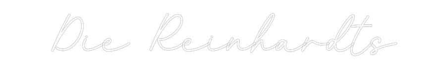 Konfiguriertes Neonschild: Die Reinhardts - Official Neon - led neon schild schriftzug personalisiert