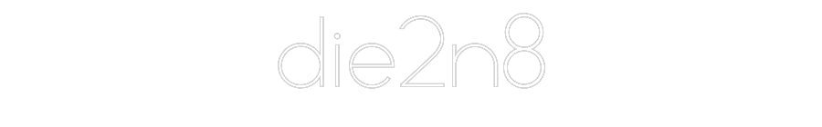 Konfiguriertes Neonschild: die2n8 - Official Neon - led neon schild schriftzug personalisiert