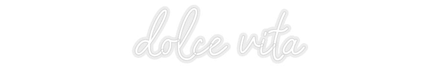 Konfiguriertes Neonschild: dolce vita - Official Neon - led neon schild schriftzug personalisiert