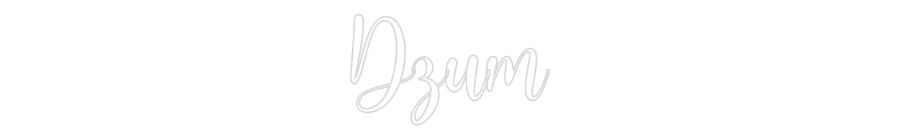 Konfiguriertes Neonschild: Dzum - Official Neon - led neon schild schriftzug personalisiert