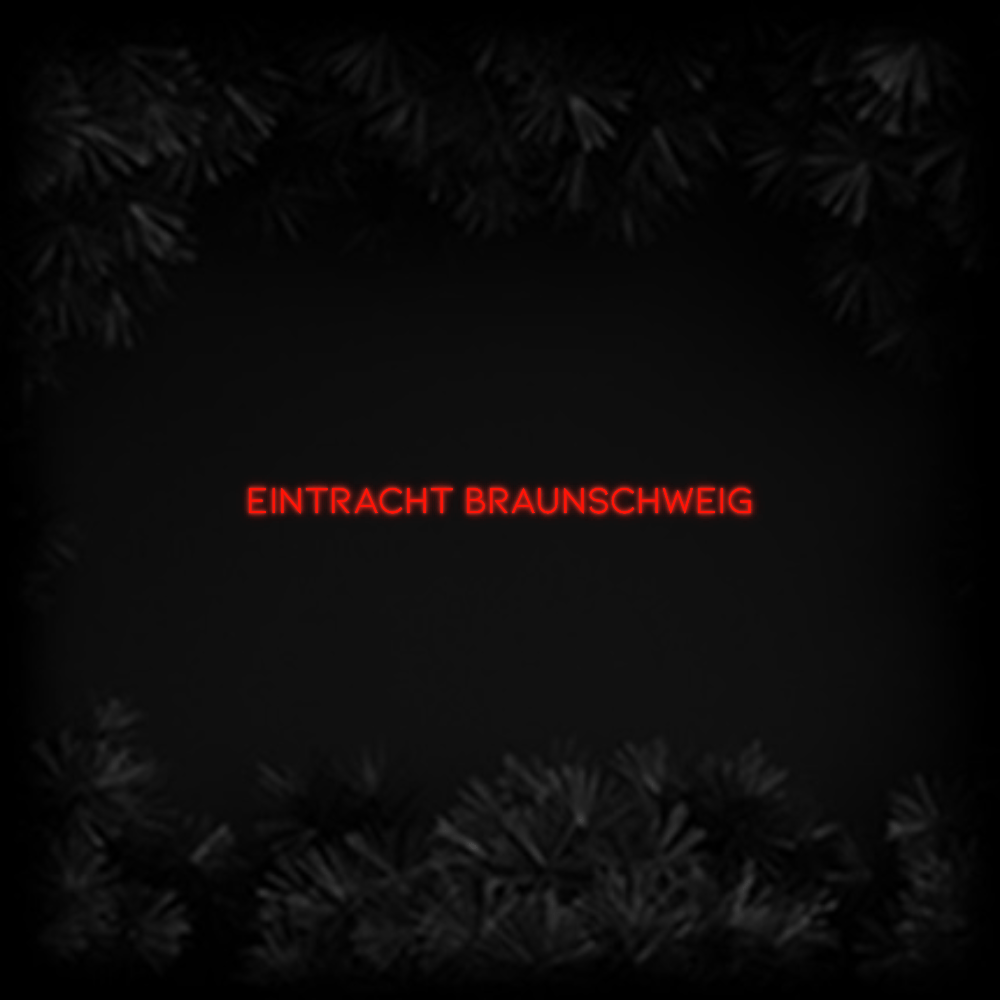 Konfiguriertes Neonschild: EINTRACHT BRAUN... - Official Neon - led neon schild schriftzug personalisiert