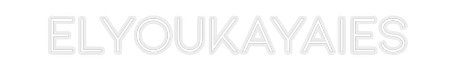 Konfiguriertes Neonschild: ElYouKayAiEs - Official Neon - led neon schild schriftzug personalisiert