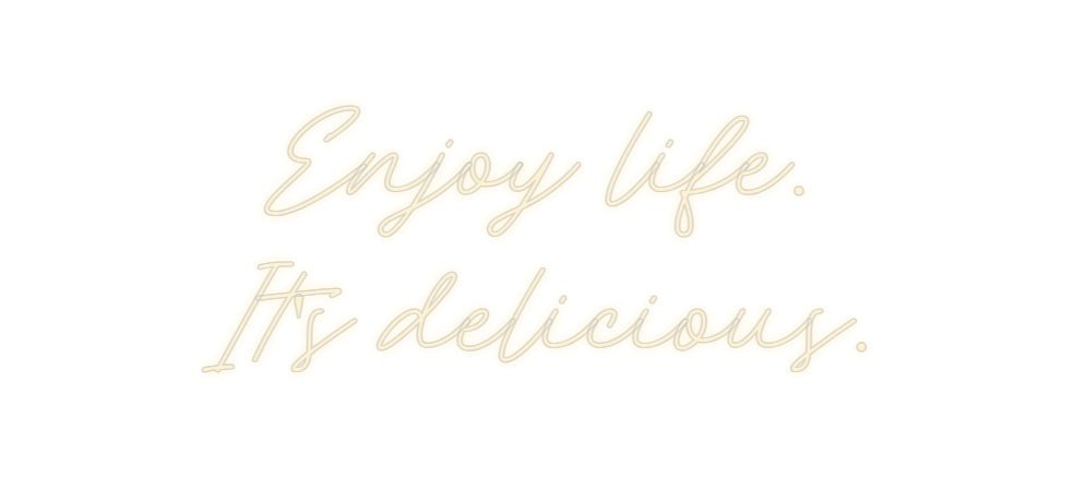 Konfiguriertes Neonschild: Enjoy life. ... - Official Neon - led neon schild schriftzug personalisiert