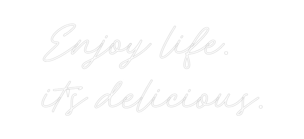 Konfiguriertes Neonschild: Enjoy life. ... - Official Neon - led neon schild schriftzug personalisiert