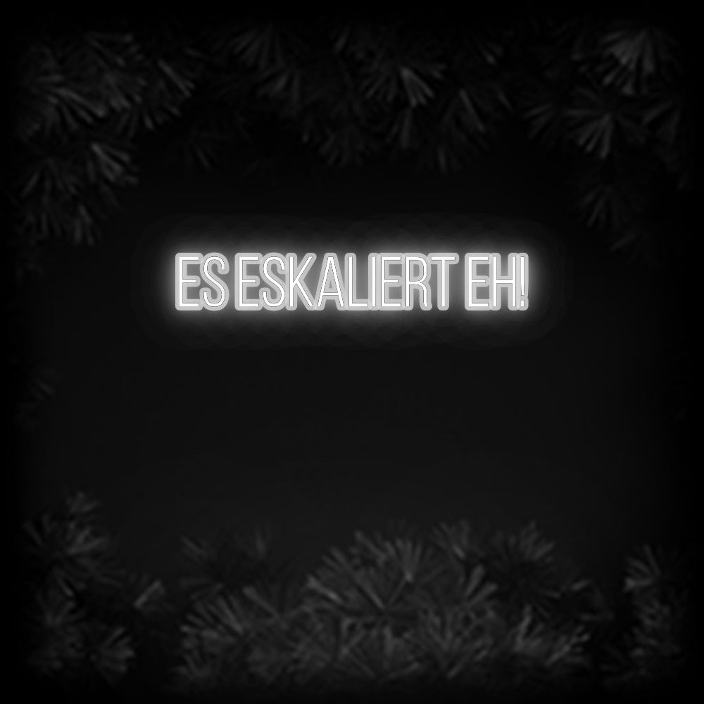 Konfiguriertes Neonschild: Es eskaliert ... - Official Neon - led neon schild schriftzug personalisiert