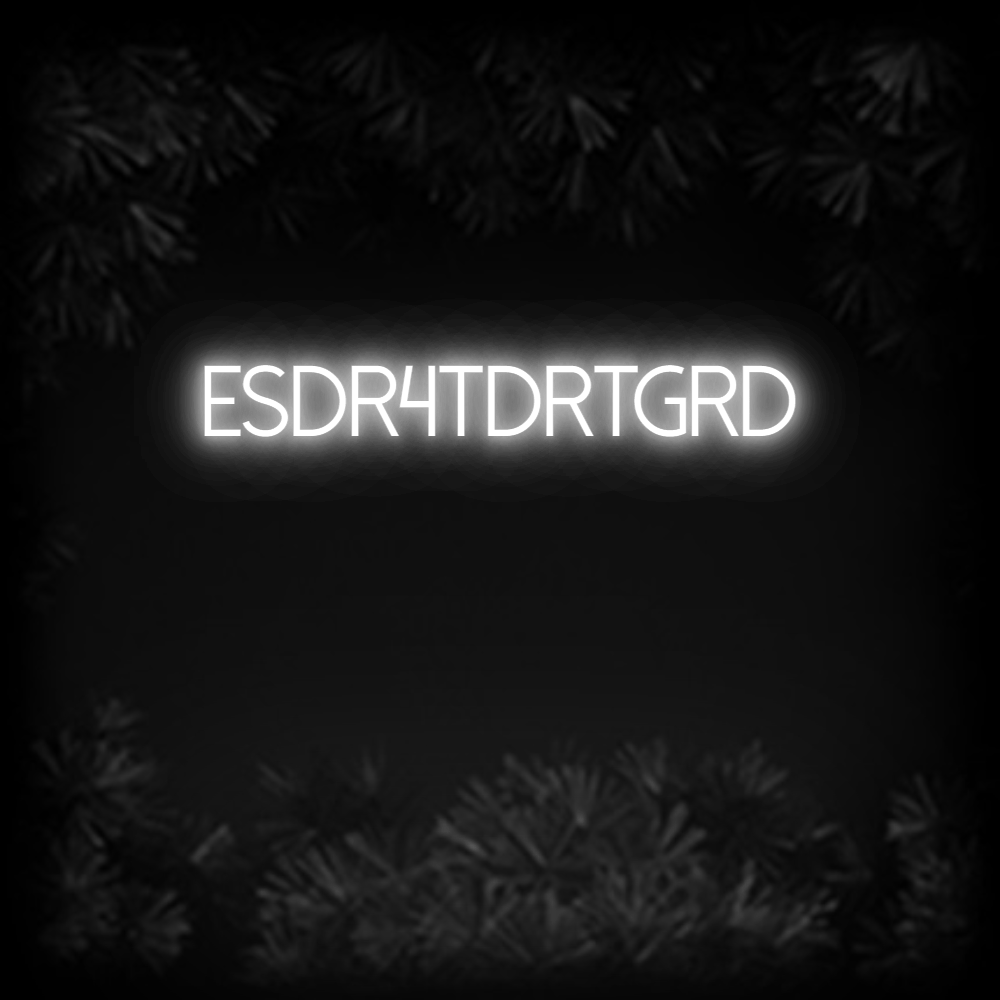 Konfiguriertes Neonschild: esdr4tdrtgrd - Official Neon - led neon schild schriftzug personalisiert