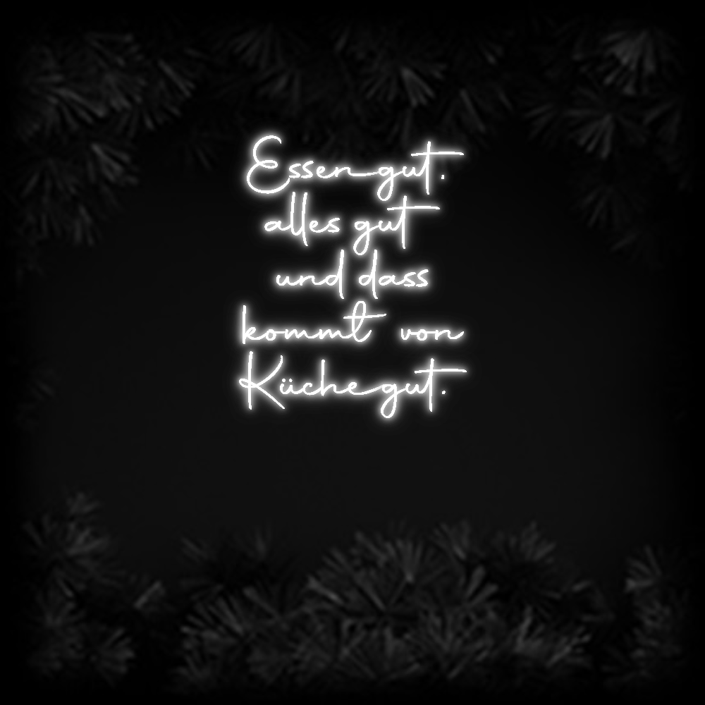 Konfiguriertes Neonschild: Essen gut, alle... - Official Neon - led neon schild schriftzug personalisiert