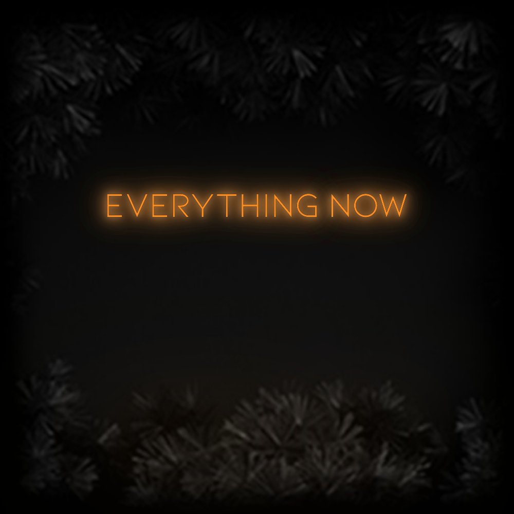 Konfiguriertes Neonschild: Everything Now - Official Neon - led neon schild schriftzug personalisiert