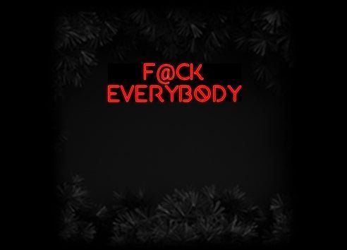 Konfiguriertes Neonschild: F@ck Everybody - Official Neon - led neon schild schriftzug personalisiert
