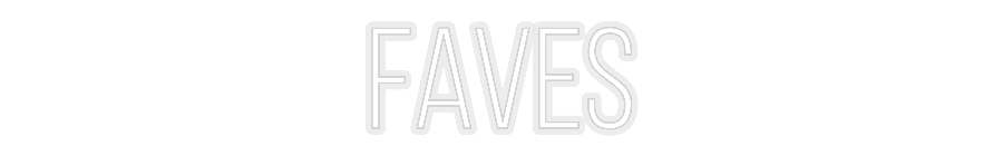 Konfiguriertes Neonschild: FAVES - Official Neon - led neon schild schriftzug personalisiert