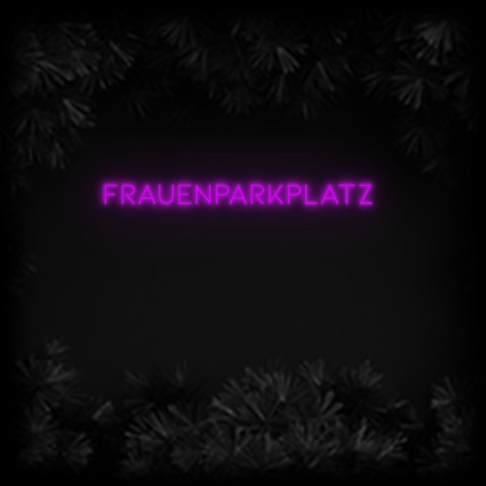 Konfiguriertes Neonschild: Frauenparkpla... - Official Neon - led neon schild schriftzug personalisiert