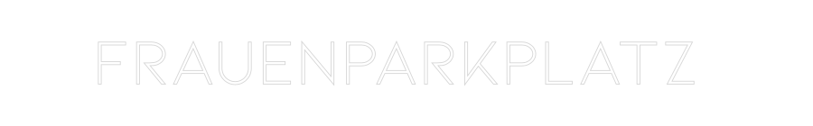 Konfiguriertes Neonschild: Frauenparkpla... - Official Neon - led neon schild schriftzug personalisiert