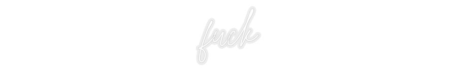 Konfiguriertes Neonschild: fuck - Official Neon - led neon schild schriftzug personalisiert