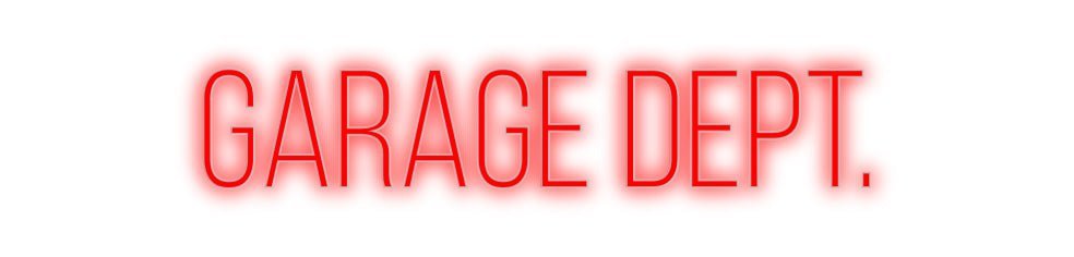 Konfiguriertes Neonschild: Garage Dept. - Official Neon - led neon schild schriftzug personalisiert