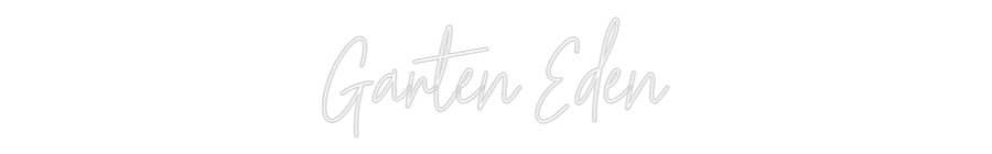 Konfiguriertes Neonschild: Garten Eden - Official Neon - led neon schild schriftzug personalisiert