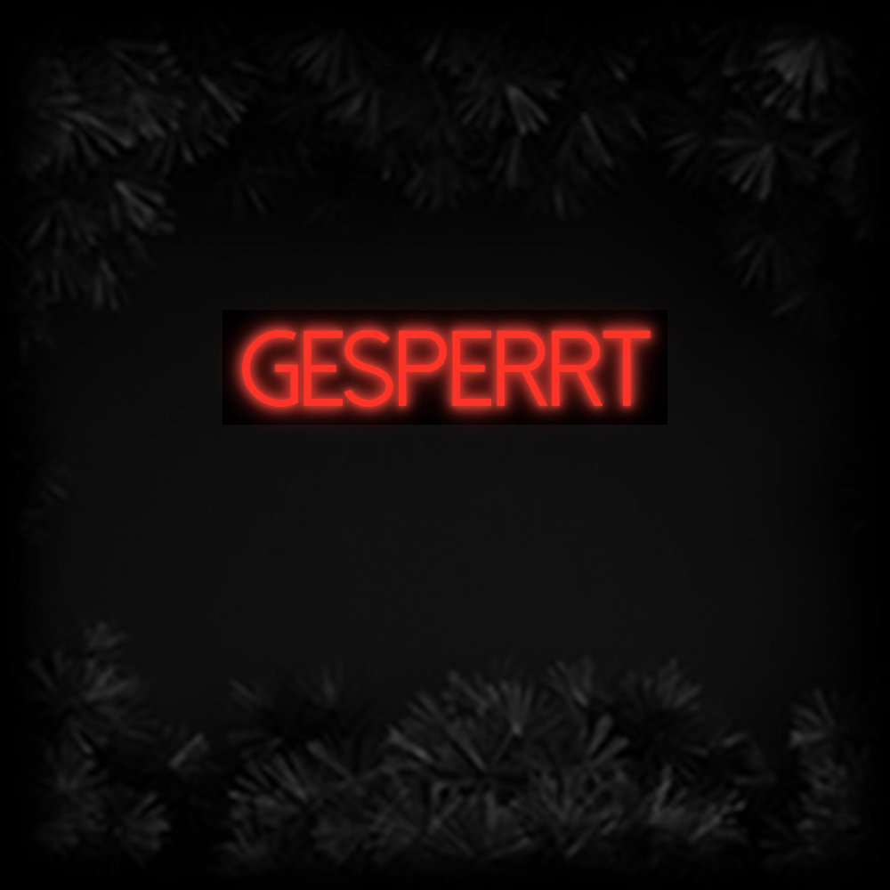 Konfiguriertes Neonschild: GESPERRT - Official Neon - led neon schild schriftzug personalisiert